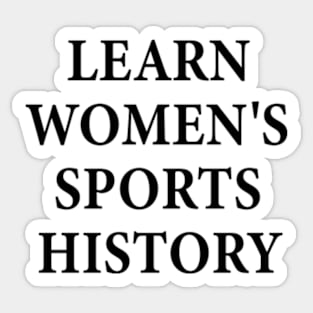 learn women's sports history Sticker